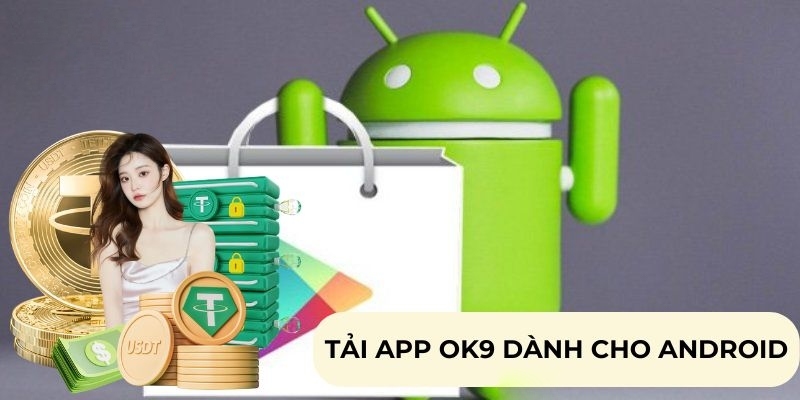 Cài đặt ứng dụng OK9 trên điện thoại