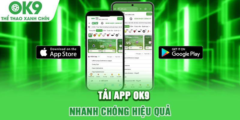 Tải app OK9 tham gia cá cược 1 cách thuận tiện nhất